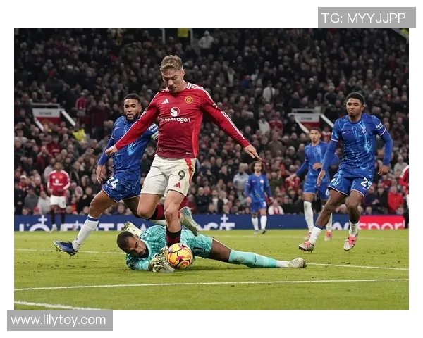 英超大战切尔西大胜曼联五球逆转引发全场热潮解析 英超大战切尔西大胜曼联五球逆转引发全场热潮解析